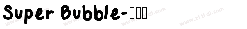 Super Bubble字体转换